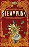 Steampunk! An Anthology of Fantastically Rich and Strange Stories